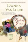 Finding Grace: A True Story About Losing Your Way In Life... and Finding it Again