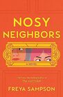 Nosy Neighbors