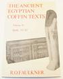 Ancient Egyptian Coffin Texts Vol 2