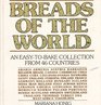 Breads of the world An easytobake collection from 46 countries