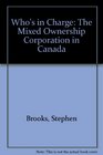Who's in Charge The Mixed Ownership Corporation in Canada