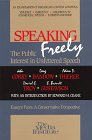Speaking Freely The Public Interest in Unfettered Speech
