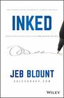 INKED The Ultimate Guide to Powerful Closing and Sales Negotiation Tactics that Unlock YES and Seal the Deal