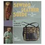 Sewing With Leather and Suede: A Home Sewer's Guide (Home Sewers Guide)