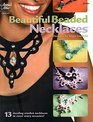 Beautiful Beaded Necklaces