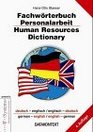 Fachworterbuch der Personalarbeit Die wichtigsten Fachbegriffe in DeutschEnglisch EnglischDeutsch von A bis Z / HansOtto Blaeser