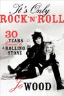 It's Only Rock and Roll Thirty Years Married to a Rolling Stone