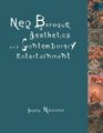 NeoBaroque Aesthetics and Contemporary Entertainment