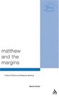 Matthew And The Margins A SocioPolitical and Religious Reading