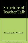 Structure of Teacher Talk