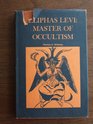 Eliphas Lvi master of occultism