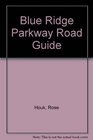 Blue Ridge Parkway Road Guide