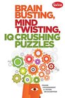 Brain Busting Mind Twisting IQ Crushing Puzzles