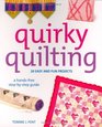 Quirky Quilting  20 Easy and Fun Projects