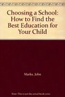 Choosing a School How to Find the Best Education for Your Child
