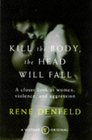 Kill the Body the Head Will Fall Closer Look at Women Violence and Aggression
