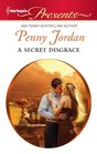 A Secret Disgrace (Harlequin Presents, No 3065)