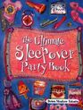 The Ultimate Sleep Over Party Book