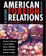 American Foreign Relations A History to 1920