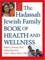 The Hadassah Jewish Family Book of Health and Wellness