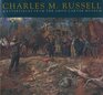 Charles M Russell Masterpieces from the Amon Carter Museum