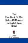 The First Book Of The Satires Of Horace In English Verse