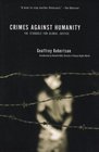 Crimes Against Humanity The Struggle for Global Justice Revised and Updated Edition