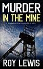 MURDER IN THE MINE a gripping crime mystery full of twists