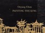 Ouyang Chun Painting the King