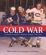Cold war A decade of hockeys greatest rivalry 19591969
