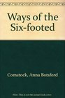 Ways of the Sixfooted