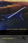 HighSpeed Dreams NASA and the Technopolitics of Supersonic Transportation 19451999