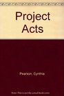 Project Acts