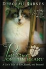 Purr Prints of the Heart A Cat's Tale of Life Death and Beyond