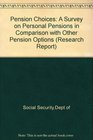 Pension Choices A Survey on Personal Pensions in Comparison with Other Pension Options