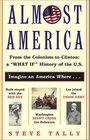 Almost America  From the Colonists to Clinton