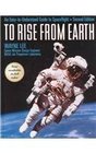 To Rise from Earth An EasytoUnderstand Guide to Space Flight