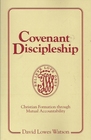 Covenant Discipleship Christian Formation Through Mutual Accountability