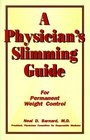 A Physician's Slimming Guide For Permanent Weight Control