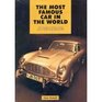 The Most Famous Car in the World: The Complete History of the James Bond Aston Martin Db5