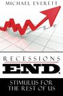 Recessions End Stimulus For The Rest of Us