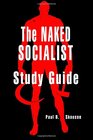 The Naked Socialist Study Guide