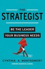 The Strategist Be the Leader Your Business Needs