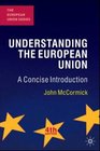 Understanding the European Union A Concise Introduction Fourth Edition