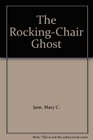 The RockingChair Ghost