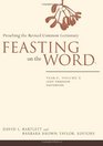 Feasting on the Word Preaching the Revised Common Lectionary Year C Volume 2