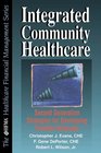 Integrated Community Healthcare Next Generation Strategies for Developing Provider Networks