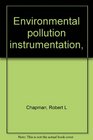 Environmental pollution instrumentation