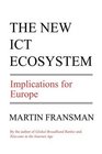 New Ict Ecosystem Implications for Europe