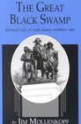 The Great Black Swamp: Historical Tales of 19Th-Century Northwest Ohio (Great Black Swamp)